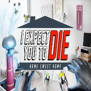 메타퀘스트2 VR 콘텐츠 I Expect You To Die: Home Sweet Home