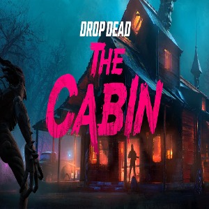 메타퀘스트2 메타버스 콘텐츠 Drop Dead: The Cabin
