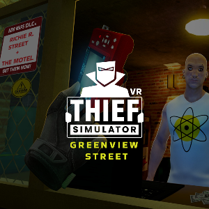 메타버스 Thief Simulator VR: Greenview Street